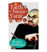 Tarih Neye Yarar