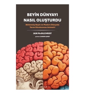 Beyin Dünyayı Nasıl Oluşturdu