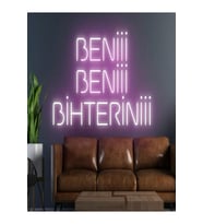 BENİİİ BENİİİ BİHTERİNİİİ Yazılı Neon Tabela