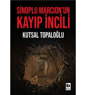 Sinoplu Marcion’un Kayıp İncili