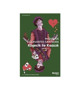 Köşecik ile Kısacık Miguel De Cervantes Can Yayınları