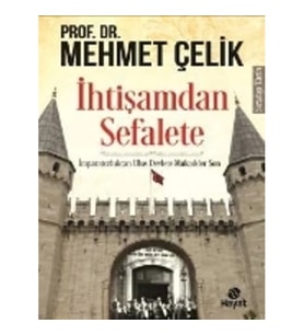 İhtişamdan Sefalete