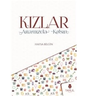 Kızlar Aramızda Kalsın