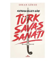 Türk Savaşı Sanatı Kutadgu Bilig'e Göre