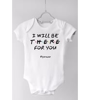 Unisex Bebek Beyaz Pamuklu I Will Be There For You Kısa Kollu Çıtçıtlı Body