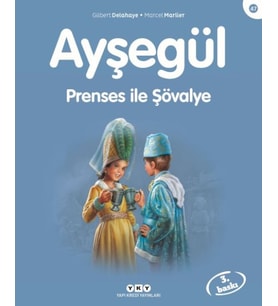 Ayşegül Serisi 47 - Prenses ile Şövalye