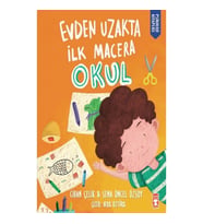 Evden Uzakta İlk Macera: Okul