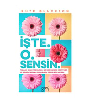 İşte. O. Sensin.
