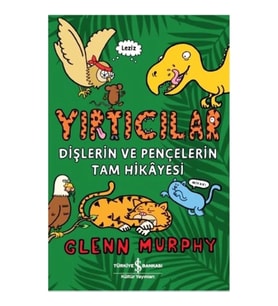Yırtıcılar - Dişlerin Ve Pençelerin Tam Hikayesi