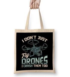 I Don t Just Fly Drones I Crash Them Too Pilot Pun Bez Çanta Uzun Saplı