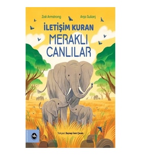 İletişim Kuran Meraklı Canlılar