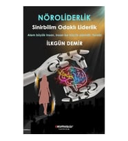 Nöroliderlik Sinirbilim Odaklı Liderlik