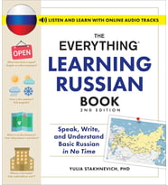 The Everything Learning Russian Book, 2Nd Edition: Speak, Write, And Understand Basic Russian In No