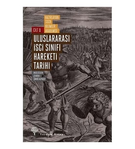 Uluslararası İşçi Sınıfı Hareketi Tarihi Cilt - 1