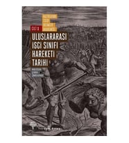 Uluslararası İşçi Sınıfı Hareketi Tarihi Cilt - 1