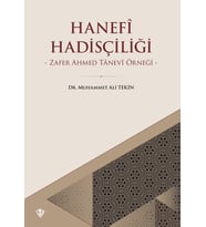 Hanefi Hadisçiliği Zafer Ahmed Tanevi Örneği