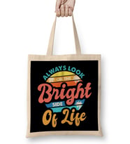Always Look On The Bright Side Of Life Positivity Bez Çanta Uzun Saplı