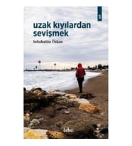 Uzak Kıyılardan Sevişmek