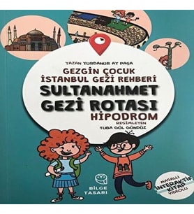 Gezgin Çuk İstanbul Gezi Rehberi - Sultanahmet Gezi Rotası