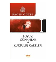 Büyük Günahlar ve Kurtuluş Çareleri