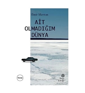 Ait Olmadığım Dünya