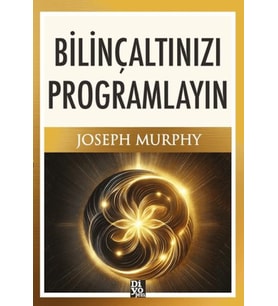 Bilinçaltınızı Programlayın