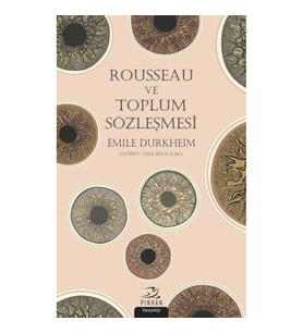 Rousseau ve Toplum Sözleşmesi