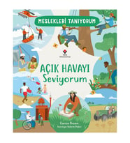 Meslekleri Tanıyorum Açık Havayı Seviyorum TÜBİTAK Popüler Bilim Yayınları