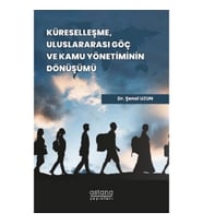Küreselleşme, Uluslararası Göç ve Kamu Yönetiminin Dönüşümü