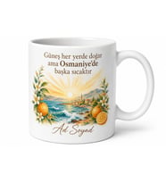 Osmaniye Akdeniz Sıcağı Baskılı Kupa Bardak Hediye Porselen Mug