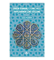 Erken Osmanlı (1300-1453) Yapılarında Çini Süsleme