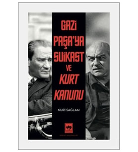 Gazi Paşa'ya Suikast ve Kurt Kanunu