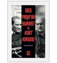 Gazi Paşa'ya Suikast ve Kurt Kanunu