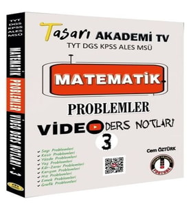 Tasarı Matematik Problemler Video Ders Notları 3