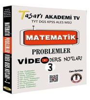 Tasarı Matematik Problemler Video Ders Notları 3