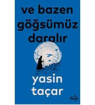 Bazen Göğsümüz Daralır