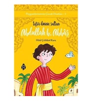 Peygamberimizin Çocuk Dostları-3-Abdullah B. Abbâs-Tefsir İlminin Sultanı