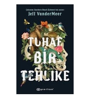 Tuhaf Bir Tehlike