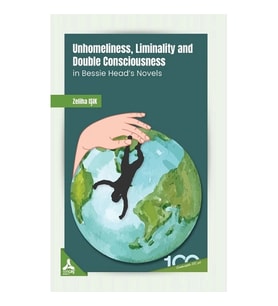 Unhomeliness, Liminality And Double Consciousness İn Bessie Head's Novels