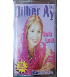 (Plak Değildir KASET tir) Dilber Ay 2003 Belli Belli Maraşlı Gelin  Açılmamış Jelatininde Kaset