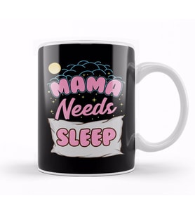 Cute Mama Needs Sleep New Mom Sleepy Mother Kupa Bardak Porselen
