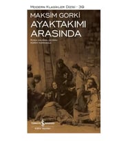 Ayaktakımı Arasında – Sert Kapak - Maksim Gorki