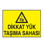 Dikkat Yük Taşıma Sahası Metal Uyarı Levhası