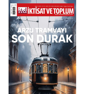 İktisat ve Toplum Dergi 179.Sayı Eylül 2025