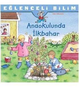 Eğlenceli Bilim - Anaokulunda İlkbahar