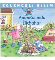 Eğlenceli Bilim - Anaokulunda İlkbahar