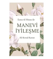 Esma-Ül Hüsna İle Manevi  İyileşme