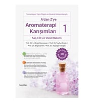 A'dan Z'ye Aromaterapi Karışımları 1 - SaçCilt ve Vücut Bakımı