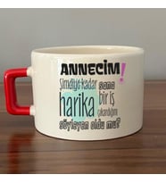 Annecim Şimdiye Kadar Sana Harika Baskılı Kırmızı Kulplu C Fincan
