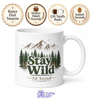 Stay Wild Temalı Vahşi Kal İngilizce Kupa Bardak Motivasyon Hediye